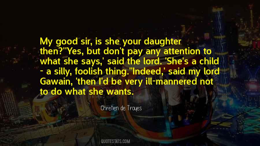 She Wants Quotes #1270004