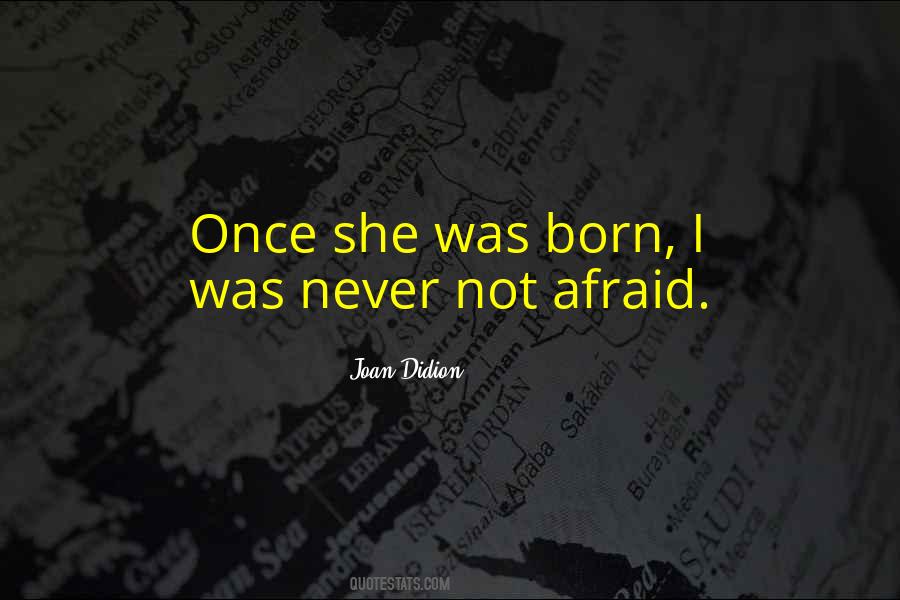She Was Afraid Quotes #351291