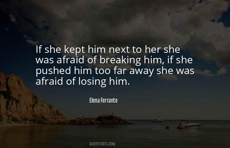 She Was Afraid Quotes #958324