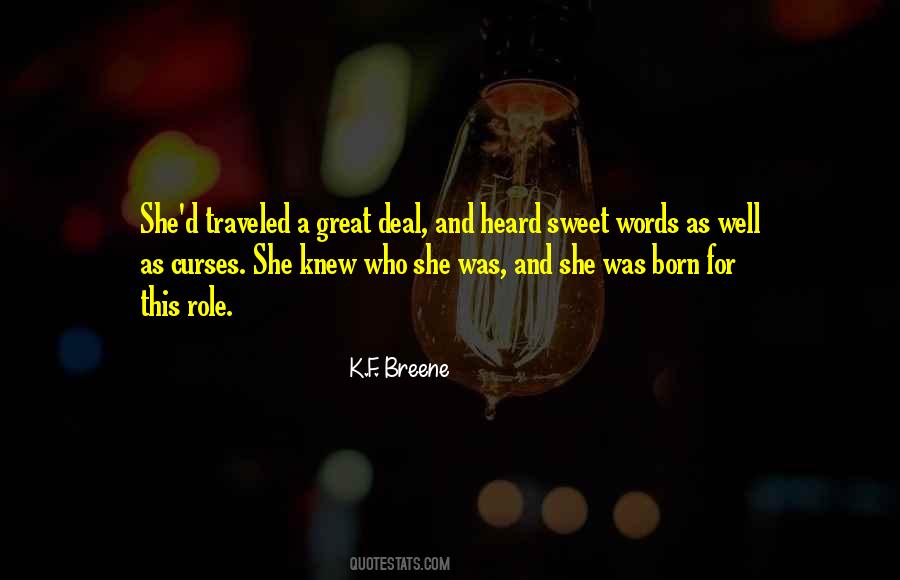 She Was Born Quotes #1346134