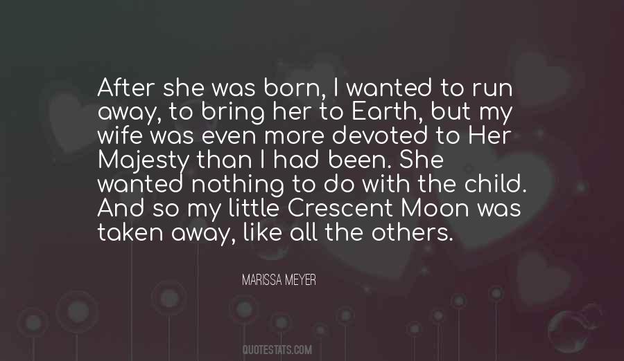 She Was Born Quotes #1772841