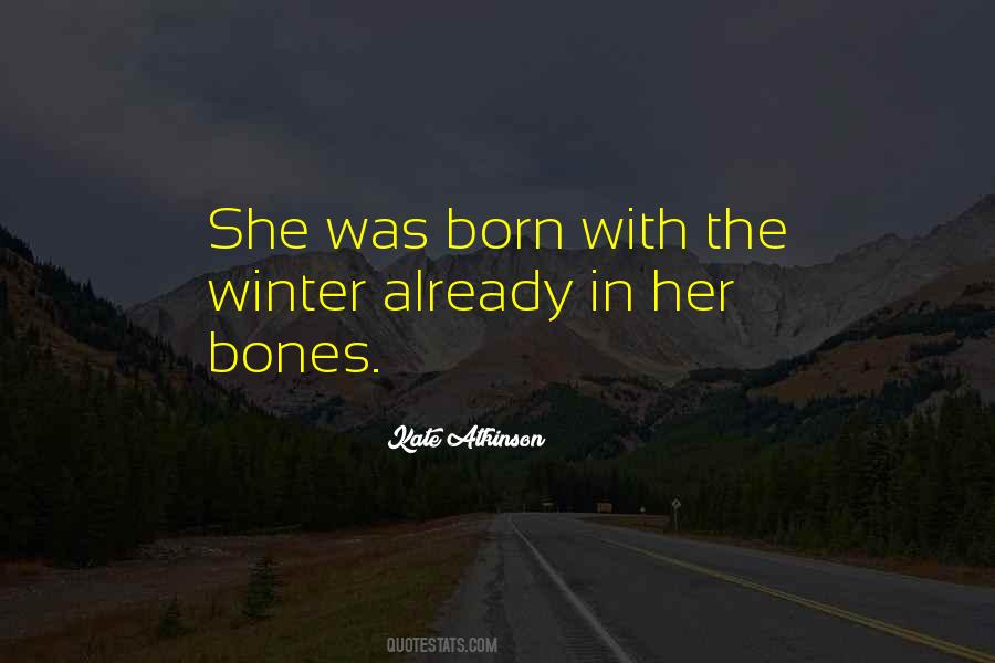 She Was Born Quotes #1850796