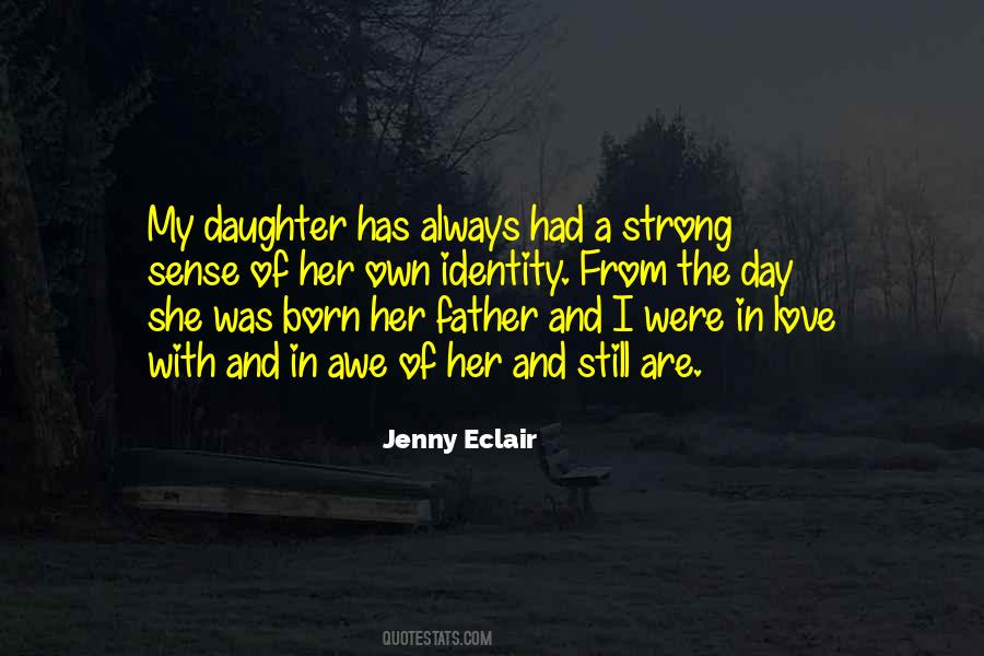 She Was Born Quotes #466956