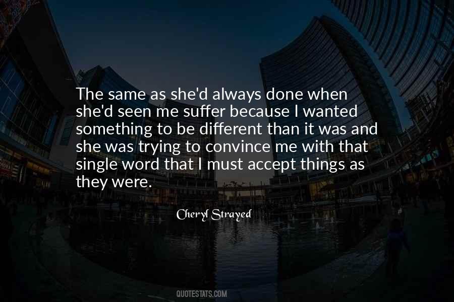 She Was Different Quotes #323992