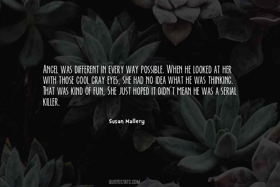 She Was Different Quotes #391968