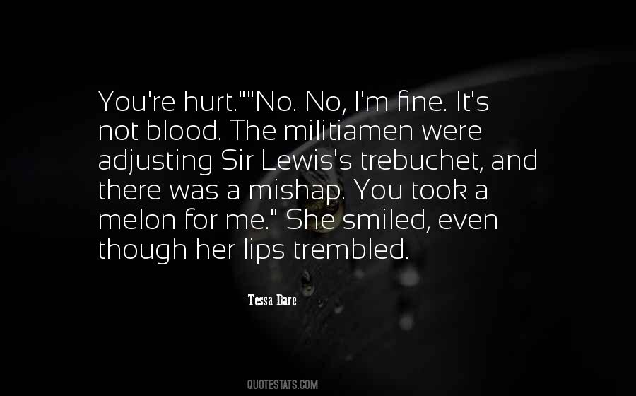 She Was Hurt Quotes #740437