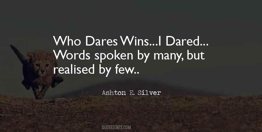 She Who Dares Wins Quotes #1225357