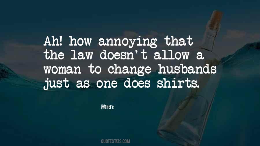 Quotes About Annoying Woman #945722
