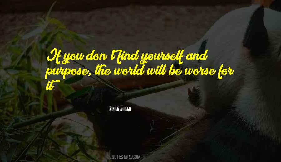 She Will Find Out Quotes #1633 She Will Find Out Quotes #1633