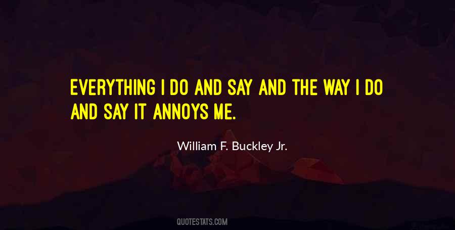 Quotes About Annoys #1016760