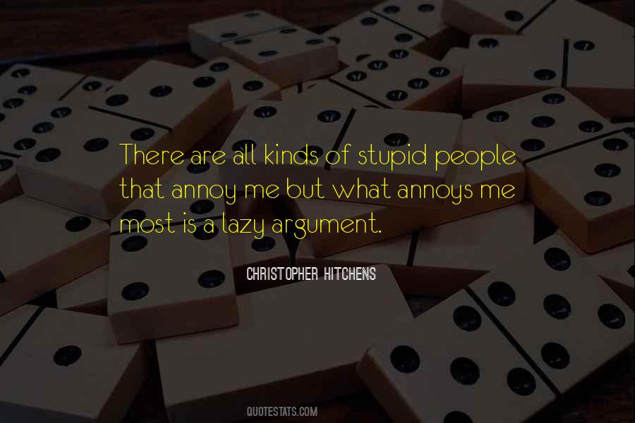 Quotes About Annoys #1437046