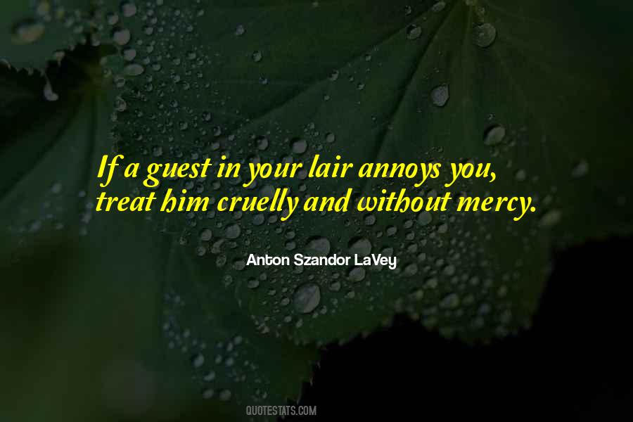 Quotes About Annoys #239756