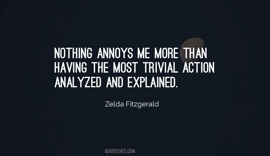 Quotes About Annoys #351733