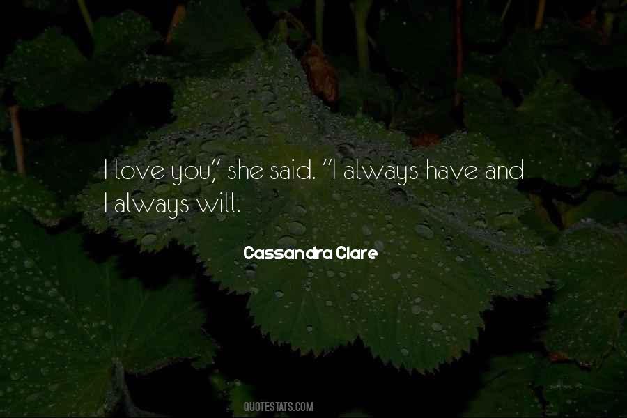 She Will Love You Quotes #517777