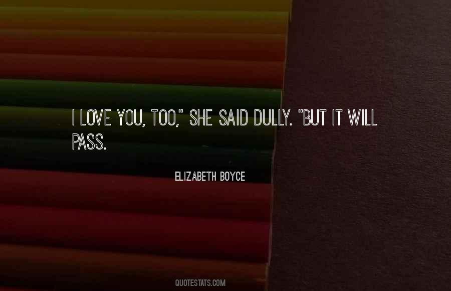 She Will Love You Quotes #744009