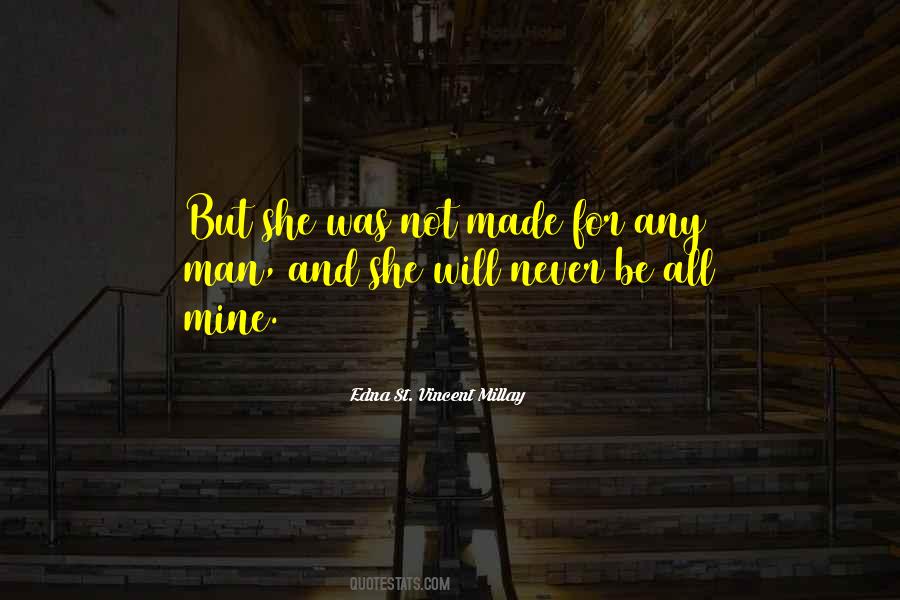 She Will Never Be Mine Quotes #1264241