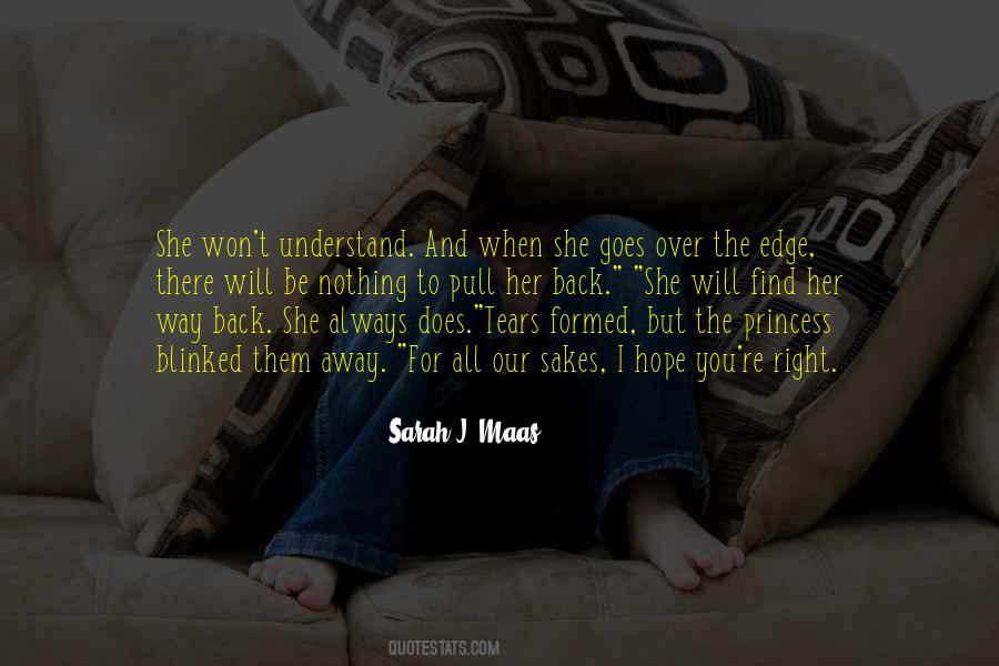 She Won't Be There Quotes #388660