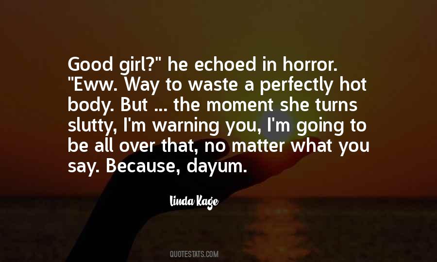 She's A Good Girl Quotes #811579