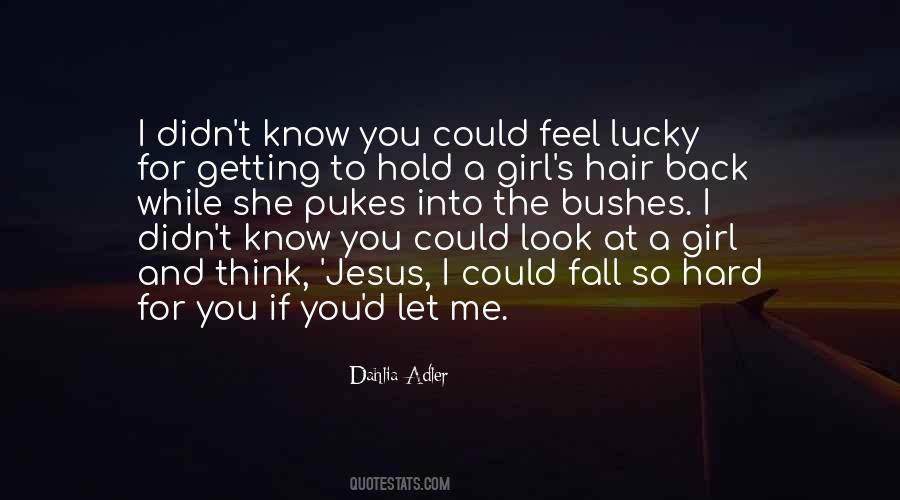 She's A Lucky Girl Quotes #1199828
