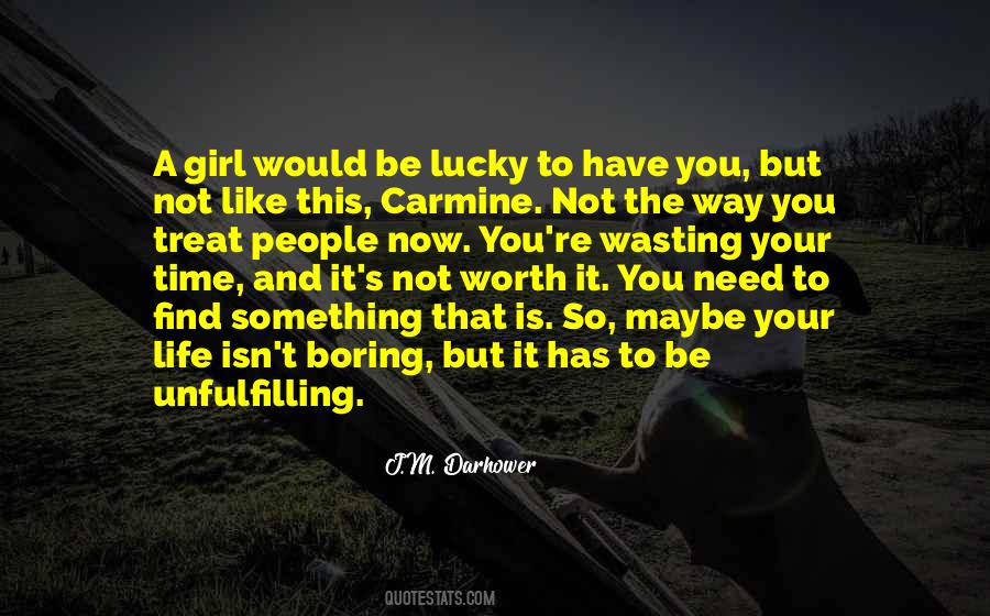 She's A Lucky Girl Quotes #263571