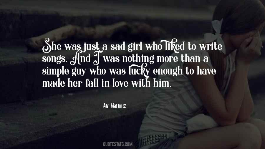She's A Lucky Girl Quotes #518938