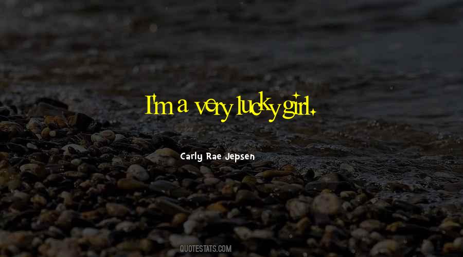 She's A Lucky Girl Quotes #653587
