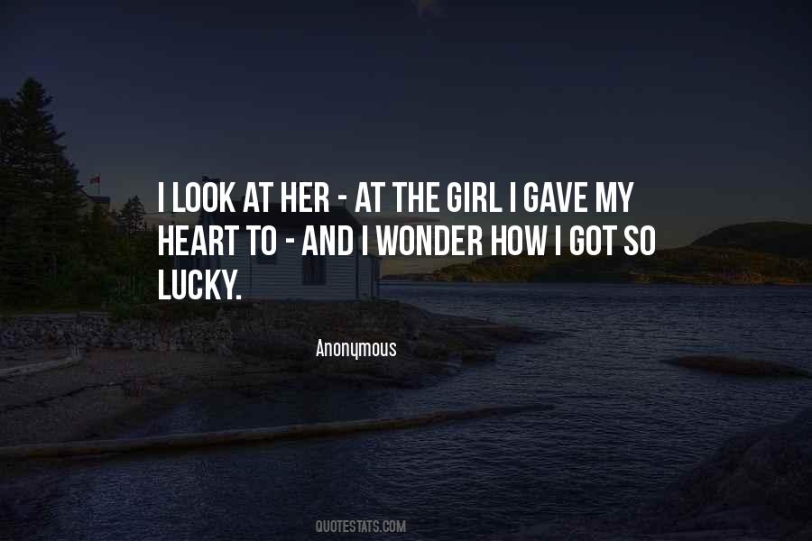 She's A Lucky Girl Quotes #674652
