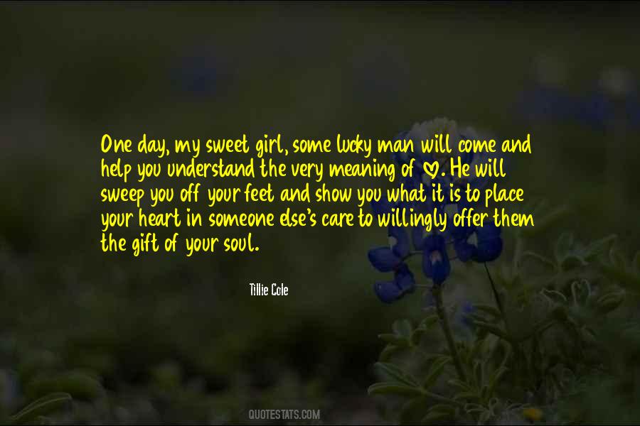 She's A Lucky Girl Quotes #75441
