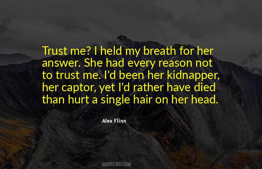 She's Been Hurt Quotes #1117191
