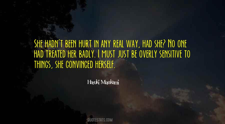 She's Been Hurt Quotes #795253