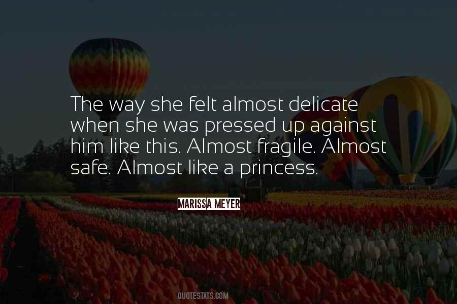 She's Fragile Quotes #1093695