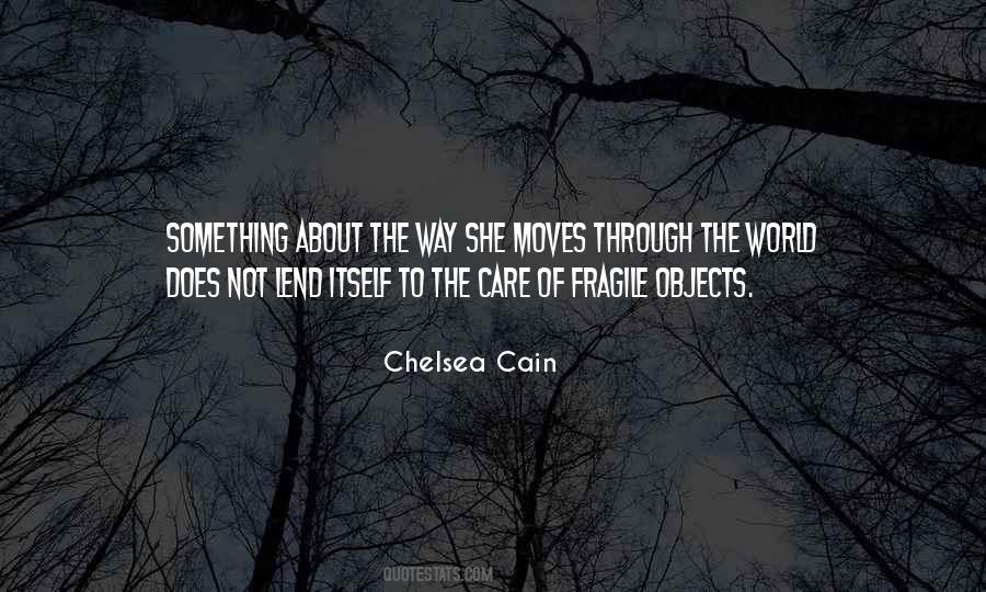 She's Fragile Quotes #540895