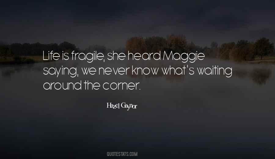 She's Fragile Quotes #900931