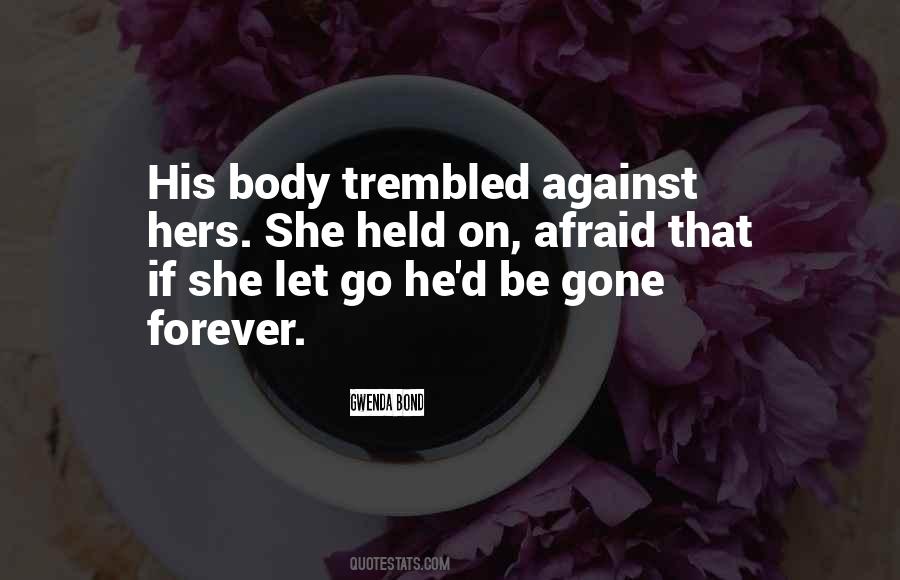 She's Gone Forever Quotes #950718