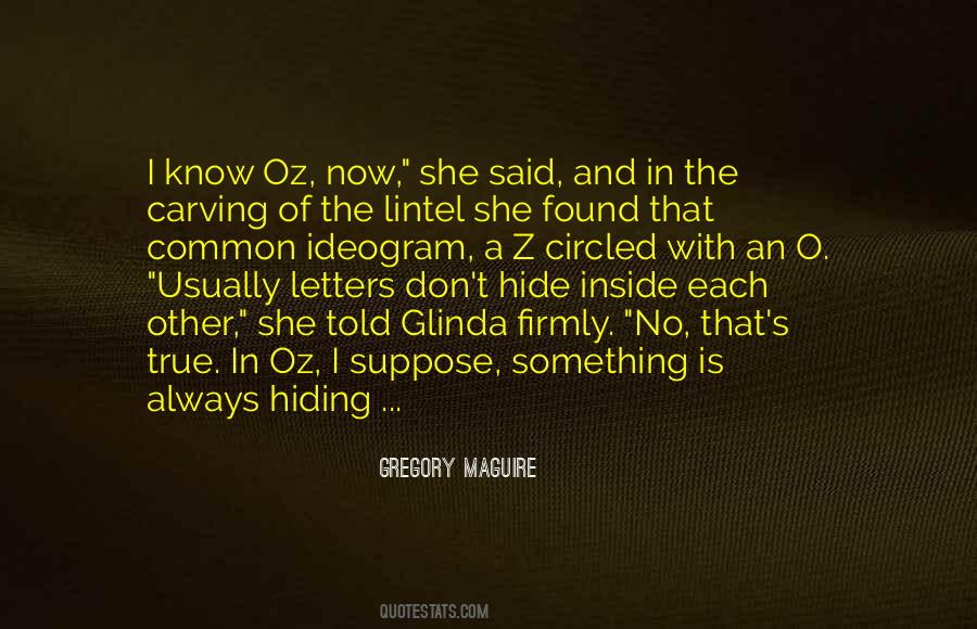 She's Hiding Something Quotes #589329