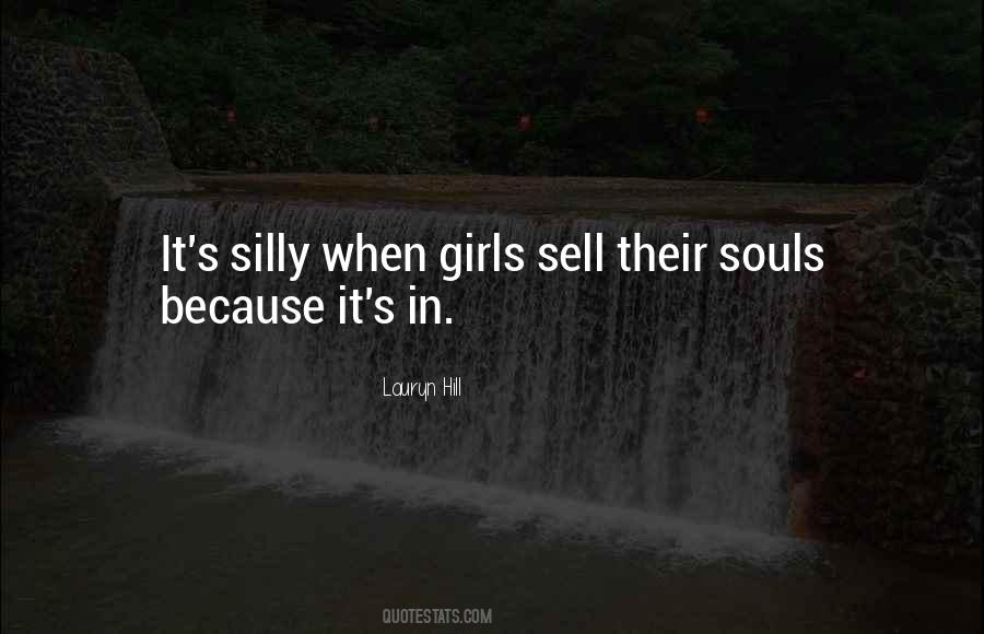 She's Just A Silly Girl Quotes #338907