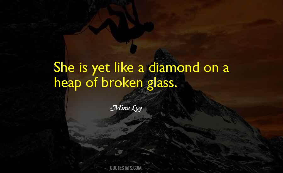 She's Like A Diamond Quotes #505715