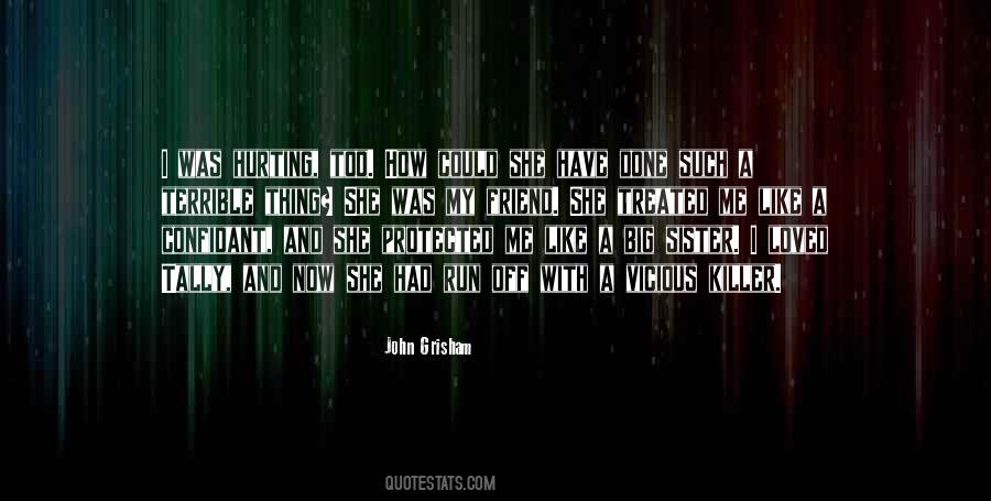 She's Like A Sister Quotes #1583330