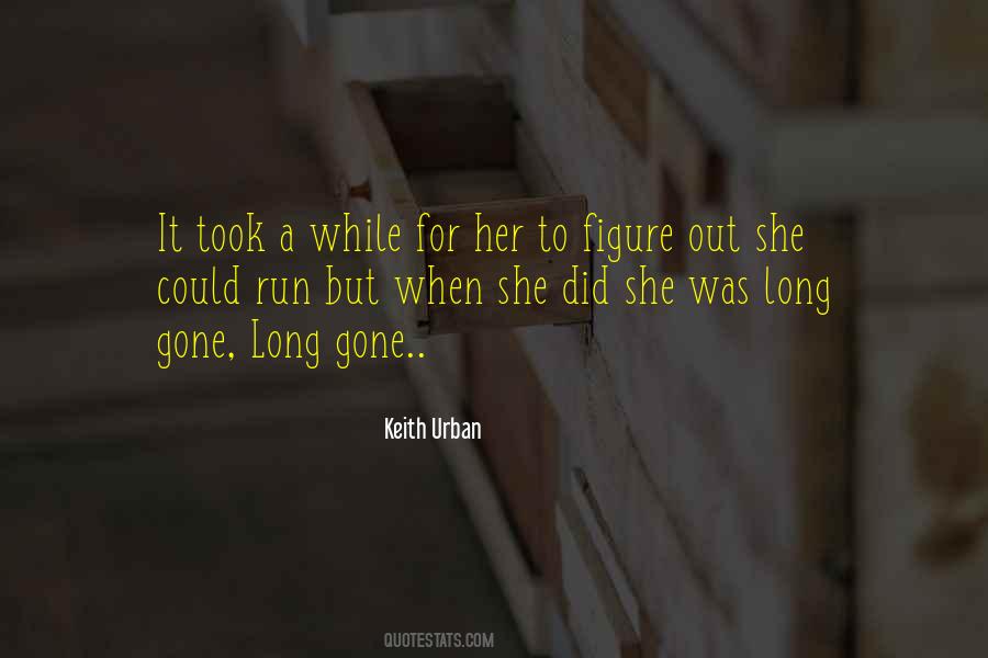 She's Long Gone Quotes #1123830