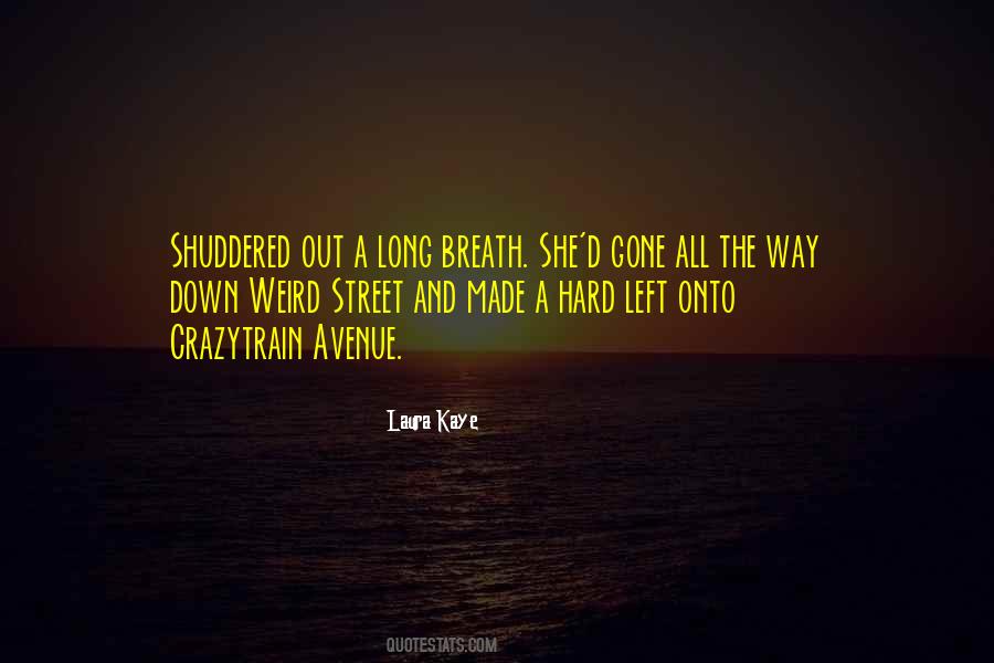 She's Long Gone Quotes #1715014