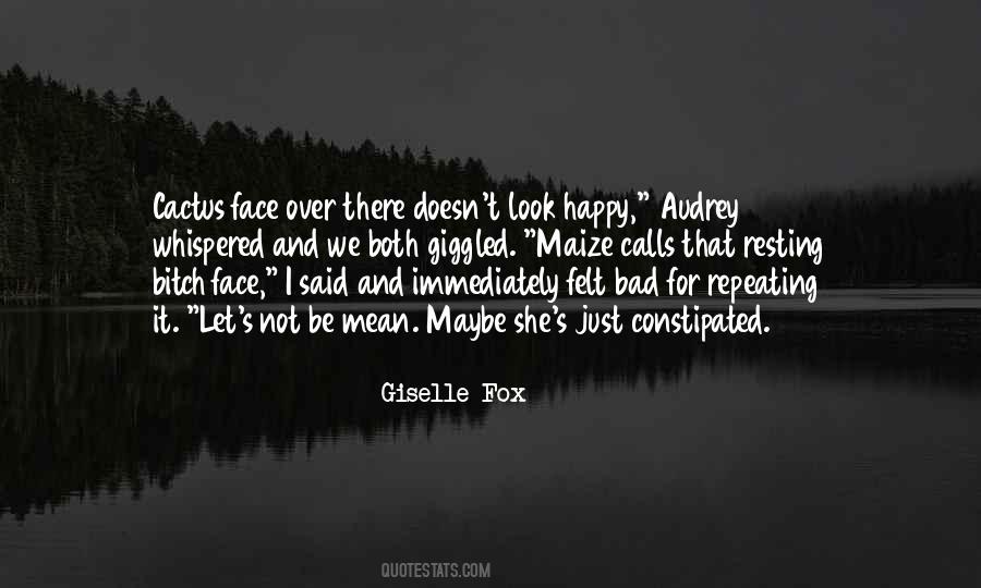 She's Not Happy Quotes #1245170