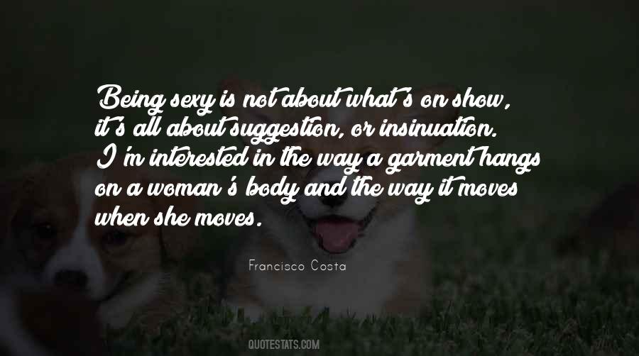 She's Not Interested Quotes #1015584