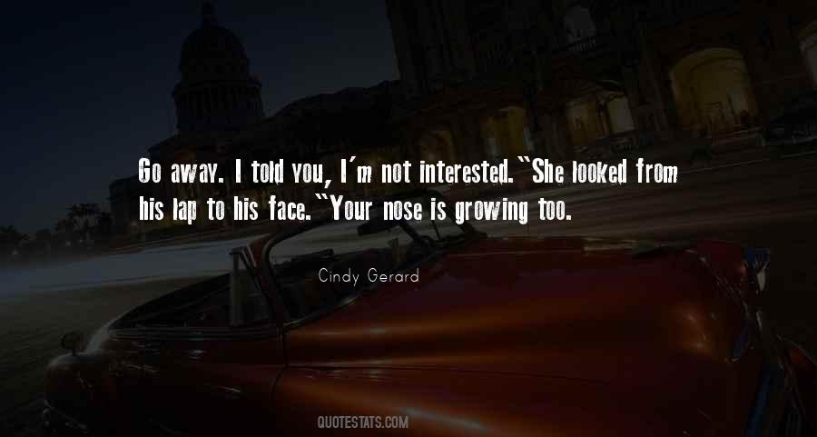 She's Not Interested Quotes #1481088