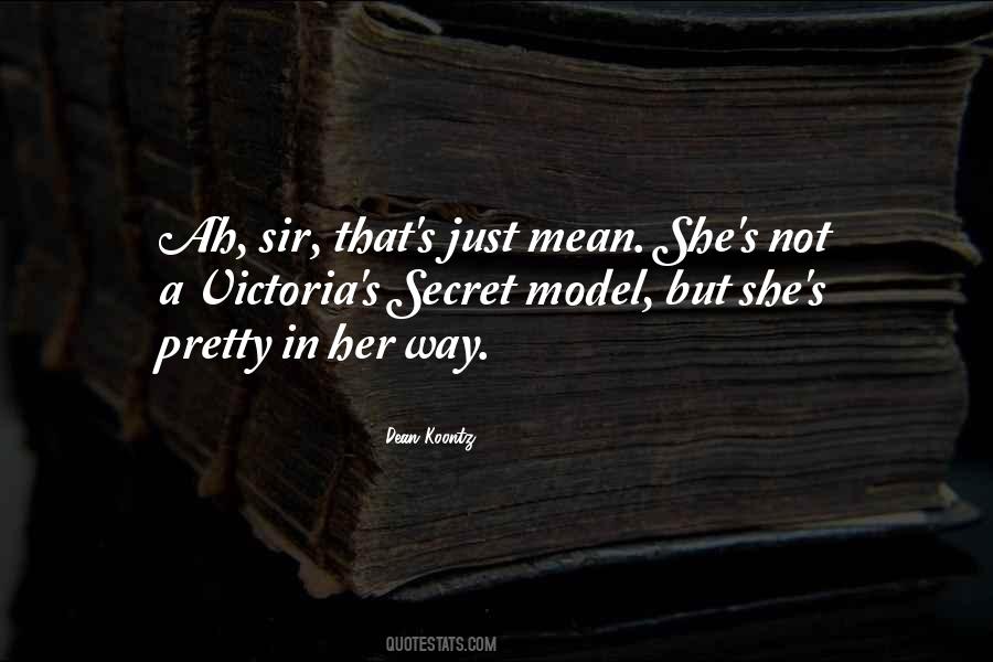 She's Not Pretty Quotes #1251385