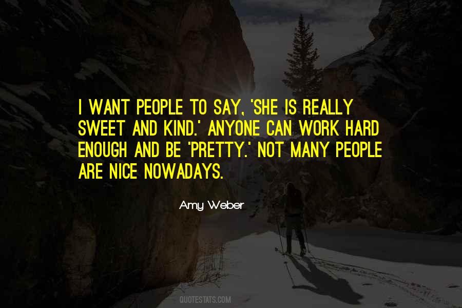 She's Not Pretty Quotes #327776