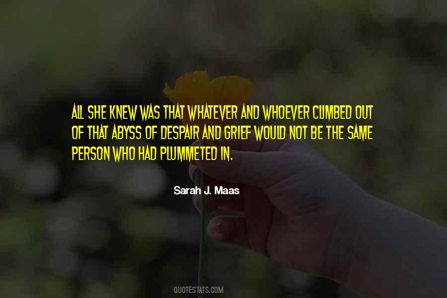 She's Not The Same Quotes #428802
