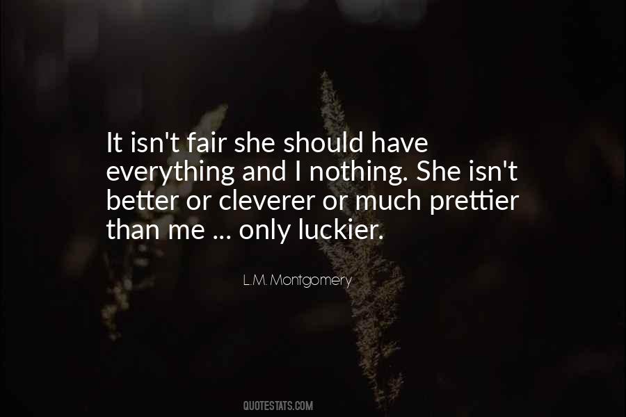She's Prettier Than Me Quotes #1553501