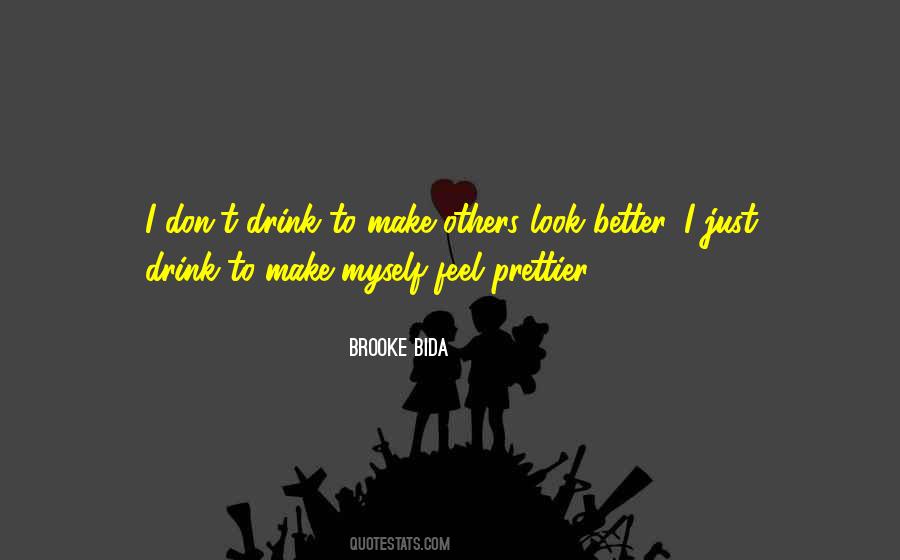 She's Prettier Than Me Quotes #283102