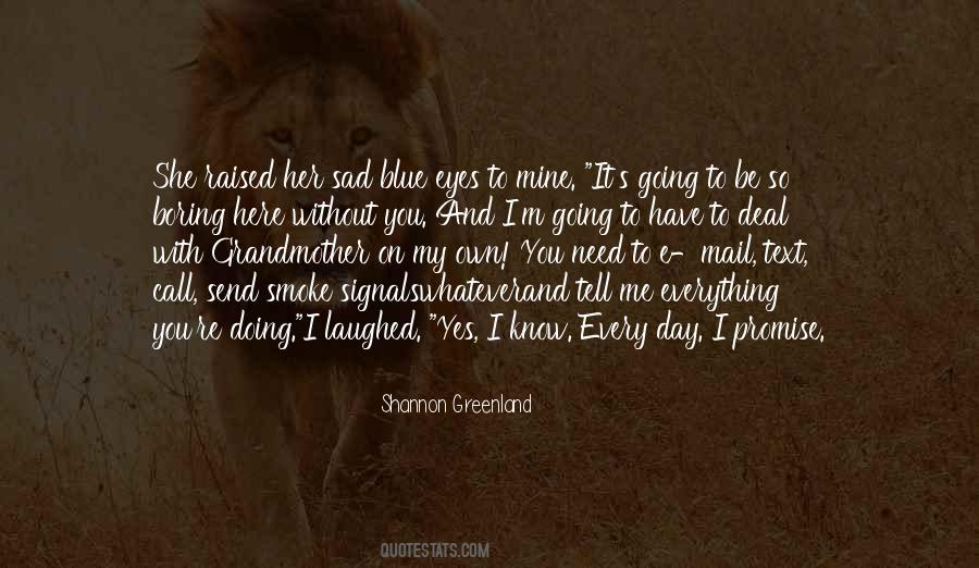 She's Sad Quotes #768186