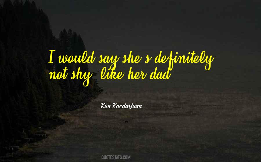 She's Shy Quotes #893070